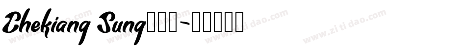 Chekiang Sung生成器字体转换